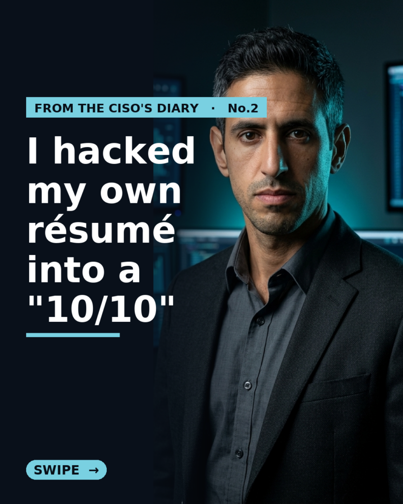 From the CISO's Diary #2: The Transparent Resume — How Invisible Text Can Hire the Wrong Person