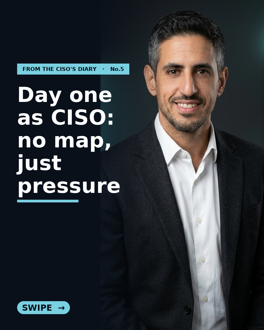 From the CISO's Diary #5 — From Chaos to a Compass: Where a Brand-New CISO Should Actually Start