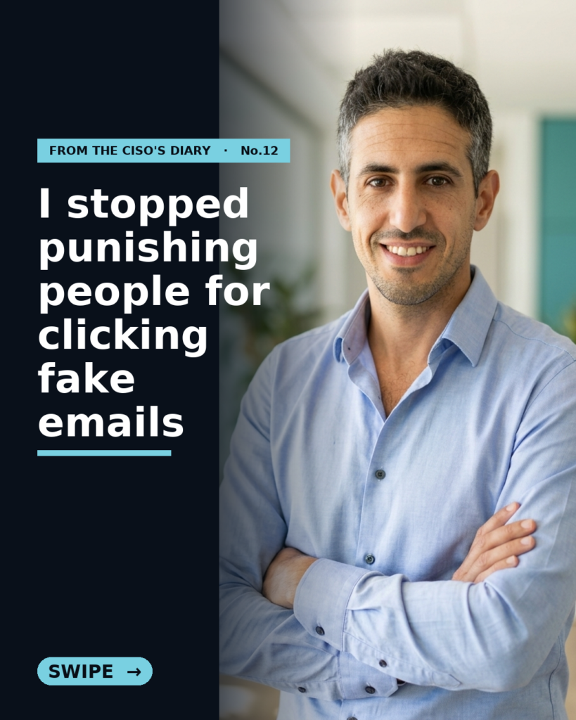 From the CISO's Diary #12 — The Employee Who Got "Fired" by a Fake Email (And Why I Stopped Punishing Him)